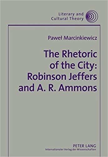 okumak The Rhetoric of the City: Robinson Jeffers and A. R. Ammons : 33