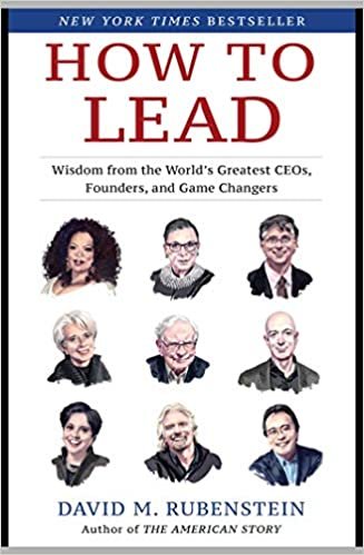 okumak How to Lead: Wisdom from the World&#39;s Greatest CEOs, Founders, and Game Changers