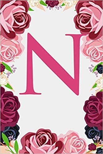 okumak N: Letter N Monogram Initials Burgundy Pink &amp; Red Rose Floral Notebook &amp; Journal