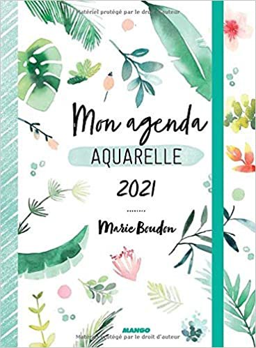 okumak Mon agenda aquarelle 2021 par Marie Boudon