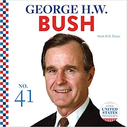 okumak George H.w. Bush (United States Presidents)