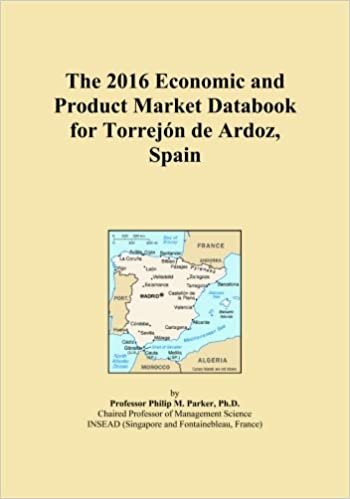 okumak The 2016 Economic and Product Market Databook for TorrejÃ³n de Ardoz, Spain