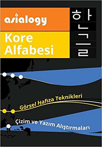 okumak Asialogy Kore Alfabesi: Görsel Hafıza Teknikleri - Çizim ve Yazım Alıştırmaları