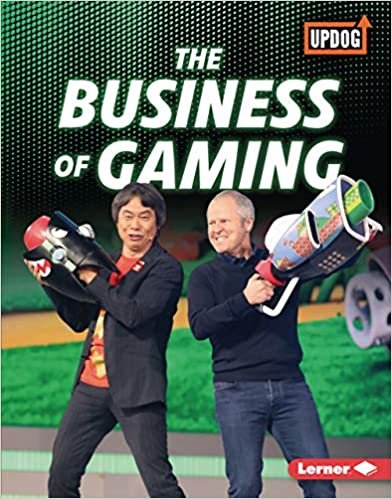 okumak The Business of Gaming (Best of Gaming (Updog Books))