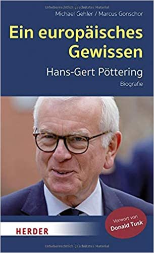okumak Ein europäisches Gewissen: Hans-Gert Pöttering - Biografie
