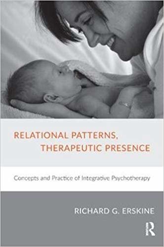 okumak Relational Patterns, Therapeutic Presence : Concepts and Practice of Integrative Psychotherapy