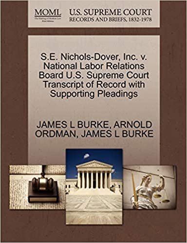 okumak S.E. Nichols-Dover, Inc. V. National Labor Relations Board U.S. Supreme Court Transcript of Record with Supporting Pleadings