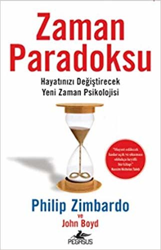 okumak Zaman Paradoksu: Hayatınızı Değiştirecek Yeni Zaman Psikolojisi