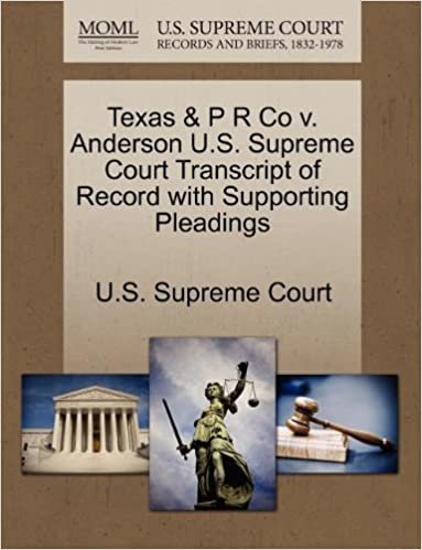okumak Texas &amp; P R Co v. Anderson U.S. Supreme Court Transcript of Record with Supporting Pleadings