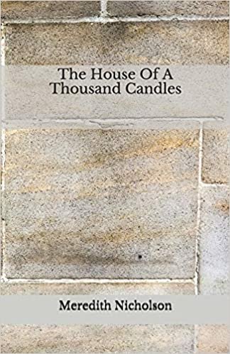 okumak The House Of A Thousand Candles: Beyond World&#39;s Classics