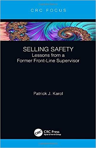 Selling Safety: Lessons from a Former Front-Line Supervisor