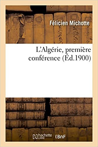 okumak L&#39;Algérie, première conférence (Histoire)
