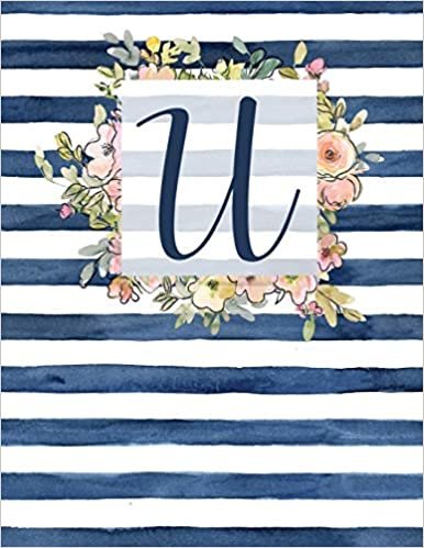 okumak U: Letter U Monogram Initial Notebook | 8.5&quot; x 11&quot; - 100 pages, Dot Bullet Grid Pages| Watercolor Floral Notebook