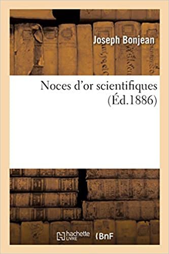 okumak Noces d&#39;or scientifiques (Sciences)