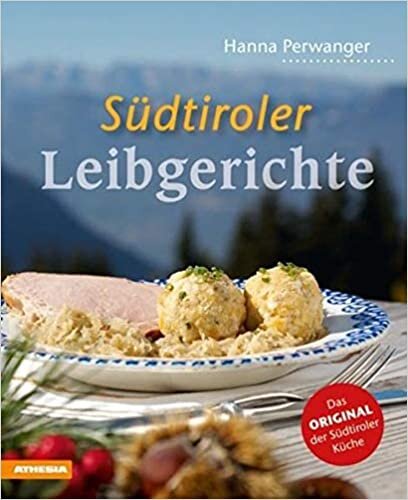 okumak Perwanger, H: Südtiroler Leibgerichte