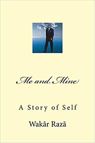 okumak Me and Mine: A story (Deconstruction of Human Consciousness)