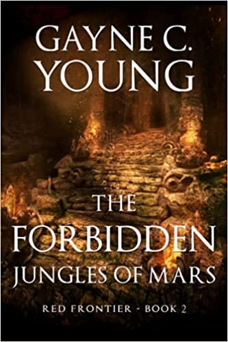 okumak The Forbidden Jungles of Mars: Red Frontier Book 2