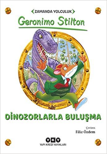 okumak Dinozorlarla Buluşma: Zamanda Yolculuk