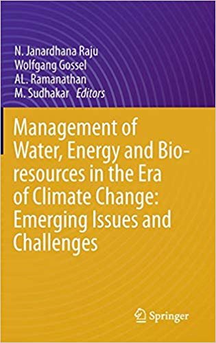 okumak Management of Water, Energy and Bio-resources in the Era of Climate Change: Emerging Issues and Challenges
