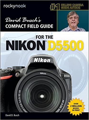 okumak Busch, D: David Busch&#39;s Compact Field Guide for the Nikon D5 (The David Busch Camera Guide)