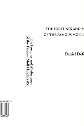 okumak The Fortunes and Misfortunes of the Famous Moll Flanders &amp;c.