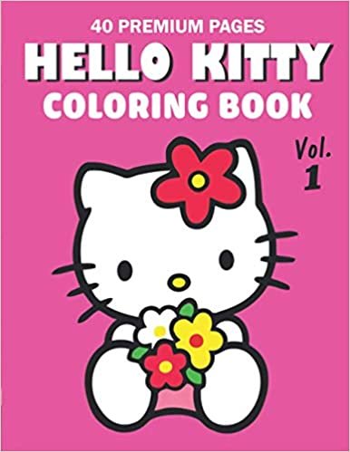 okumak Hello Kitty Coloring Book Vol1: Funny Coloring Book With 40 Images For Kids of all ages with your Favorite &quot;Hello Kitty&quot; Characters.
