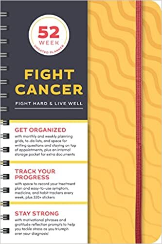 Fight Cancer Undated Planner: A 52-Week Organizer to Fight Hard and Live Well