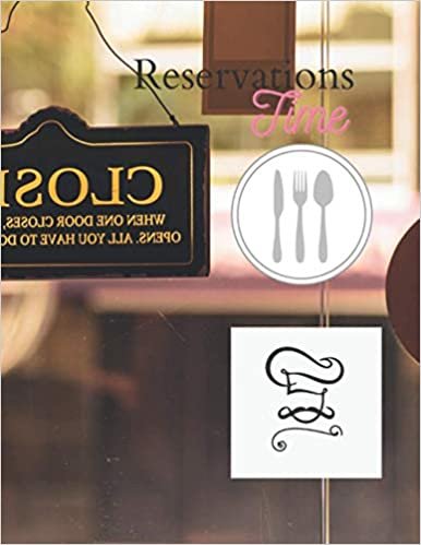 okumak Reservations time: Notebook reservations/ logbook of your restaurant/notebook for daily schedules/ bistro resto/paperback reservations restaurant