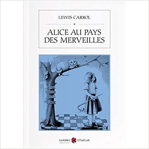 okumak Alice Au Pays Des Merveilles