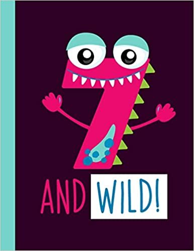 okumak 7 And Wild!: A 7-Year-Old Girl Pink Monster Primary Composition Notebook For Girls Grades K-2 Featuring Handwriting Lines