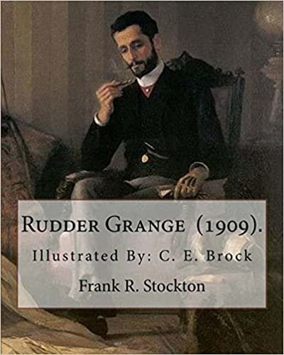 okumak Rudder Grange  (1909).  By: Frank R. Stockton: Illustrated By: C. E. Brock (Charles Edmund Brock (5 February 1870 - 28 February 1938)) was a widely ... painter, line artist and book illustrator.