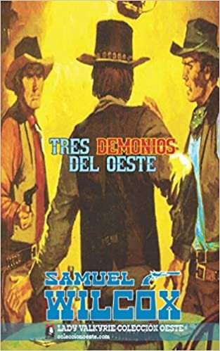 okumak Tres demonios del oeste (Colección Oeste)