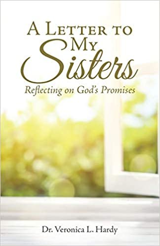 okumak A Letter to My Sisters: Reflecting on God&#39;s Promises