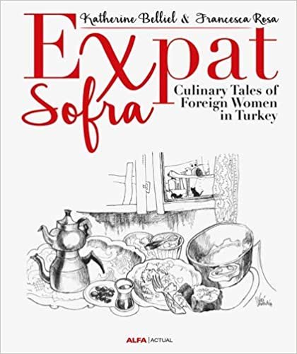 okumak Expat Sofra &amp; Culinary Tales of Foreign Women in Turkey