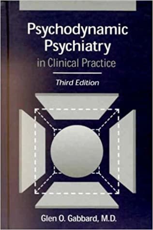 okumak Psychodynamic Psychiatry in Clinical Practice, Third Edition Gabbard, Glen O.