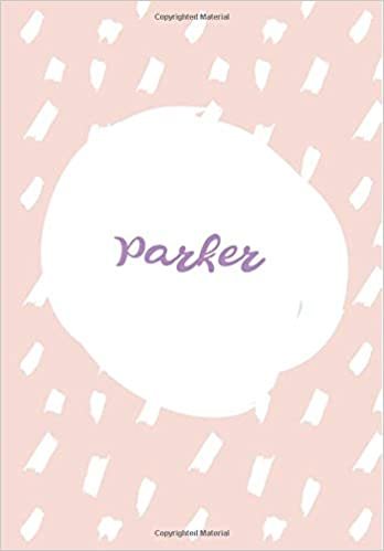 okumak Parker: 7x10 inches 110 Lined Pages 55 Sheet Rain Brush Design for Woman, girl, school, college with Lettering Name,Parker