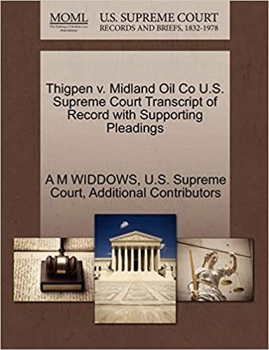 okumak Thigpen v. Midland Oil Co U.S. Supreme Court Transcript of Record with Supporting Pleadings