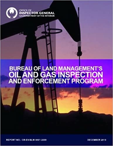 okumak Bureau of Land Management&#39;s Oil and Gas Inspection and Enforcement Program