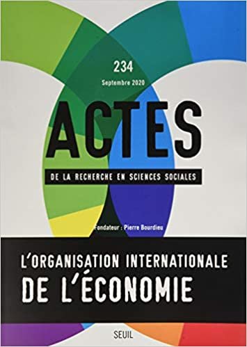 okumak Actes de la recherche en sciences sociales, n° 234. Organisation internationale de l&#39;économie