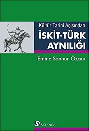 okumak Kültür Tarihi Açısından İskit-Türk Aynılığı