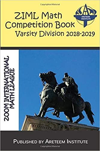okumak ZIML Math Competition Book Varsity Division 2018-2019 (ZIML Math Competition Books)
