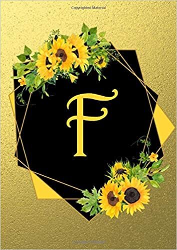 okumak Letter F A4 Notebook: Golden Sunflowers Cover - Blank Lined Interior