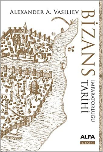 okumak Bizans İmparatorluğu Tarihi (Ciltli)