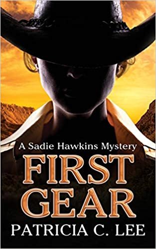 okumak First Gear: A Sadie Hawkins Mystery