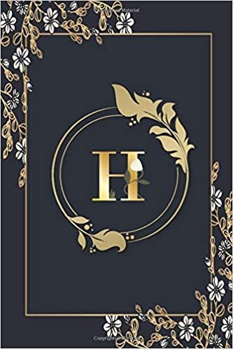 okumak Initial Monogram Letter ‘H’: Sweet Initial Monogram Letter ‘H’ Lined Notebook | Journal, 110, 6&quot;x9&quot; Paperback. Cute to be used as Diary or for taking notes- Print on Black and Gold.