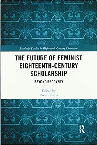 okumak The Future of Feminist Eighteenth-century Scholarship: Beyond Recovery