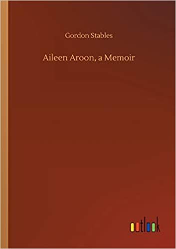 okumak Aileen Aroon, a Memoir