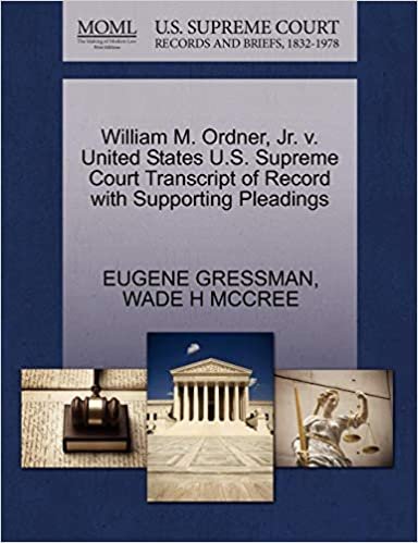 okumak William M. Ordner, Jr. v. United States U.S. Supreme Court Transcript of Record with Supporting Pleadings