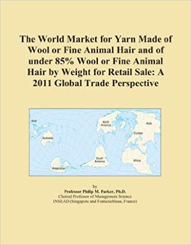 okumak The World Market for Yarn Made of Wool or Fine Animal Hair and of under 85% Wool or Fine Animal Hair by Weight for Retail Sale: A 2011 Global Trade Perspective