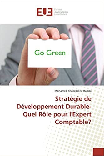 okumak Stratégie de Développement Durable-Quel Rôle pour l&#39;Expert Comptable? (Omn.Univ.Europ.)